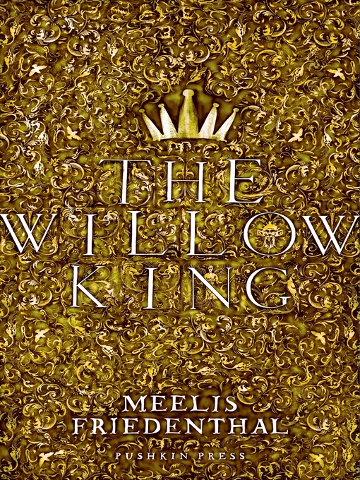 Title details for The Willow King by Meelis Friedenthal - Wait list